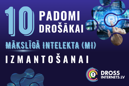 10 padomi drošākai MI izmantošanai