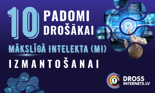 10 padomi drošākai MI izmantošanai